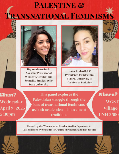 Palestine & Transnational Feminisms event on 4/9, 5:30pm in UH 3500